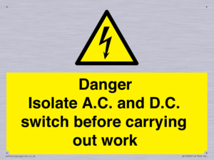 DANGER Isolate A.C. and D.C. switch before carrying out work